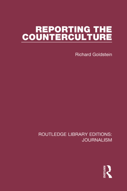Reporting the Counterculture, PDF eBook