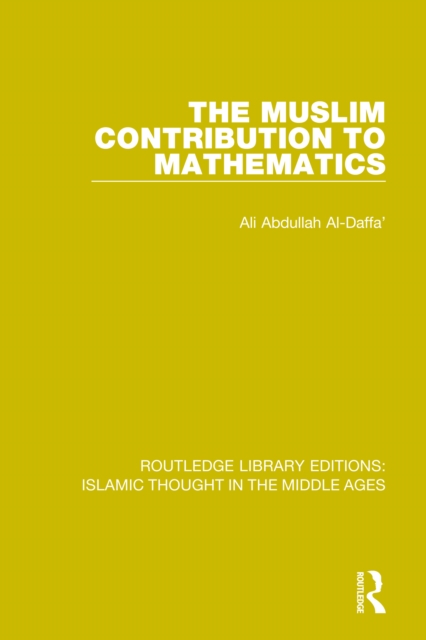 The Muslim Contribution to Mathematics, PDF eBook