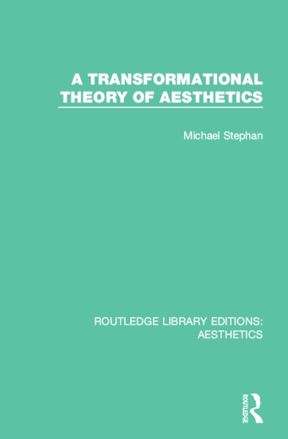 A Transformation Theory of Aesthetics, PDF eBook