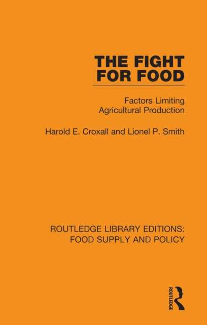 The Fight for Food : Factors Limiting Agricultural Production, PDF eBook