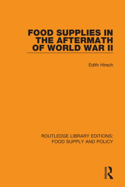 Food Supplies in the Aftermath of World War II, PDF eBook