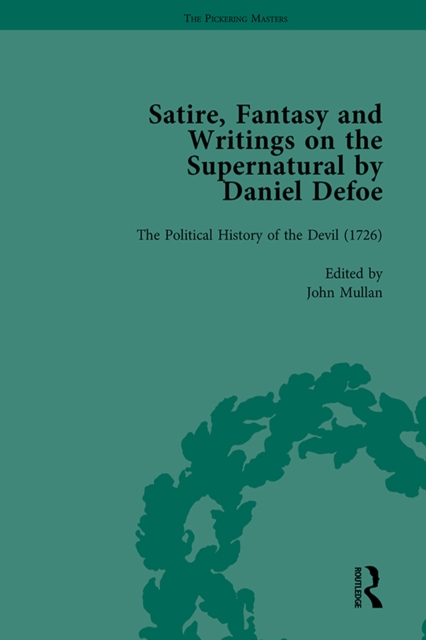 Satire, Fantasy and Writings on the Supernatural by Daniel Defoe, Part II vol 6, PDF eBook