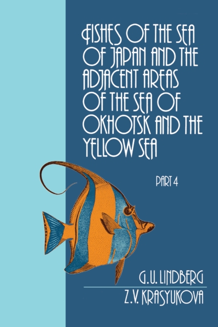 Fishes of the Sea of Japan and the Adjacent Areas of the Sea of Okhotsk and the Yellow Sea, PDF eBook