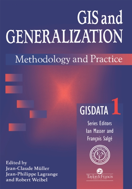 GIS And Generalisation : Methodology And Practice, PDF eBook
