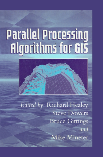 Parallel Processing Algorithms For GIS, PDF eBook