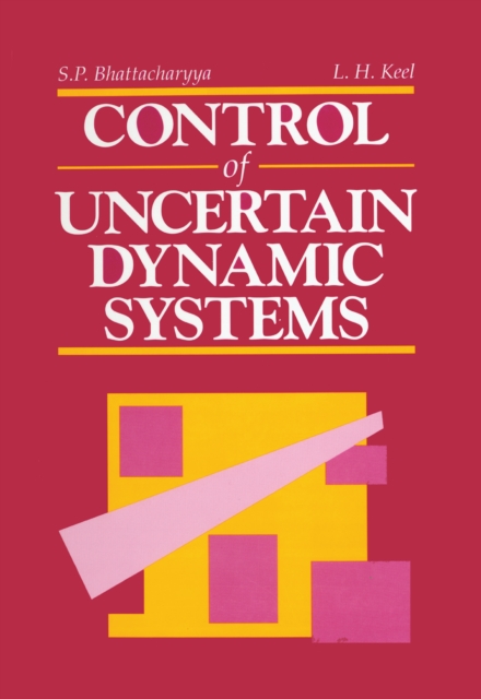 Control of Uncertain Dynamic Systems, EPUB eBook