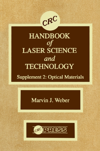 CRC Handbook of Laser Science and Technology Supplement 2 : Optical Materials, EPUB eBook