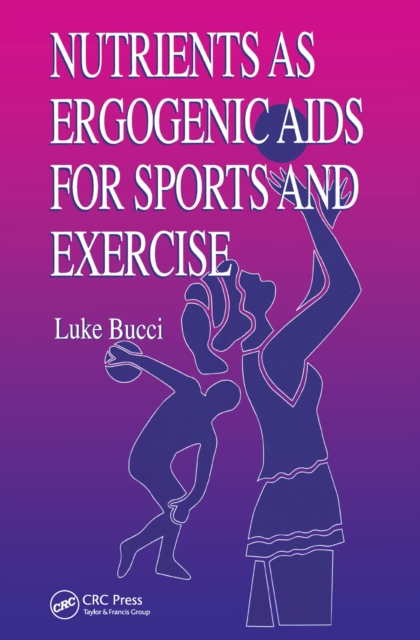 Nutrients as Ergogenic Aids for Sports and Exercise, EPUB eBook