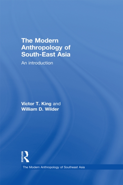 The Modern Anthropology of South-East Asia : An Introduction, EPUB eBook