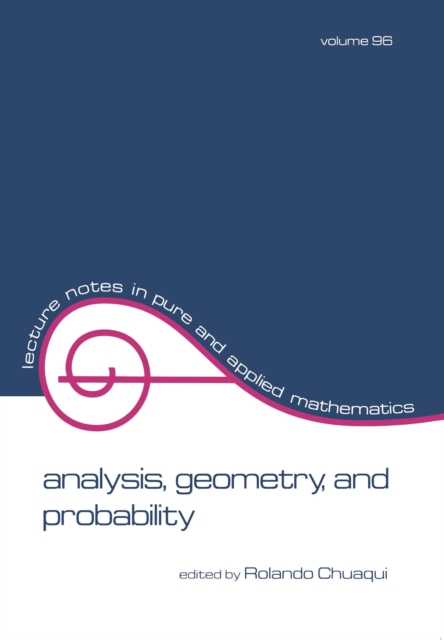 Analysis : Geometry, and Probability: Proceedings of the First Chilean Symposium of Mathematics, EPUB eBook