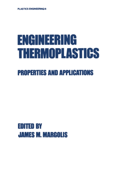 Engineering Thermoplastics : Properties and Applications, EPUB eBook