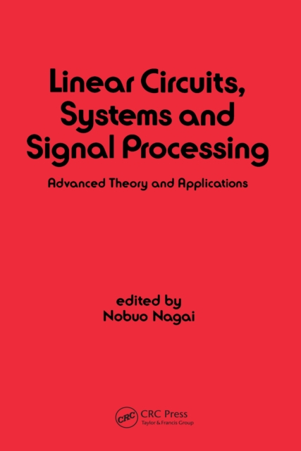 Linear Circuits : Systems and Signal Processing: Advanced Theory and Applications, EPUB eBook