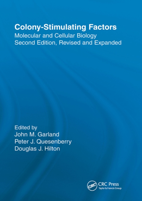 Colony-Stimulating Factors : Molecular & Cellular Biology, Second Edition,, EPUB eBook