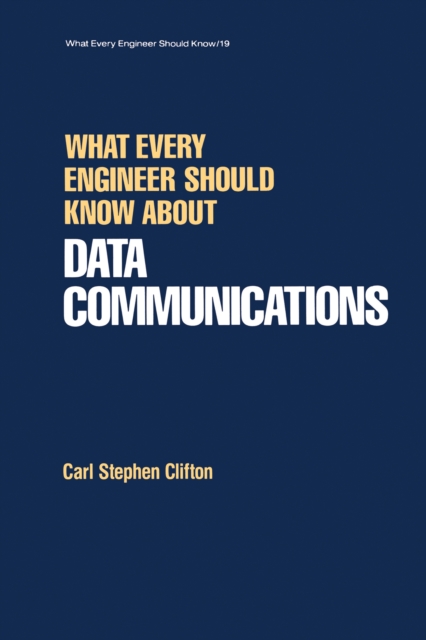 What Every Engineer Should Know about Data Communications, EPUB eBook