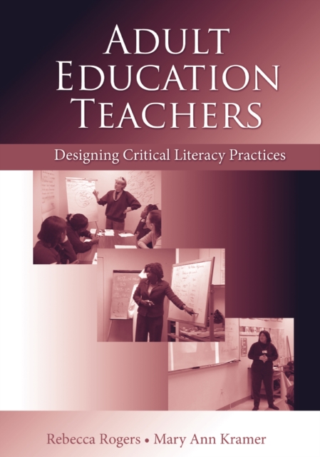 Adult Education Teachers : Designing Critical Literacy Practices, EPUB eBook