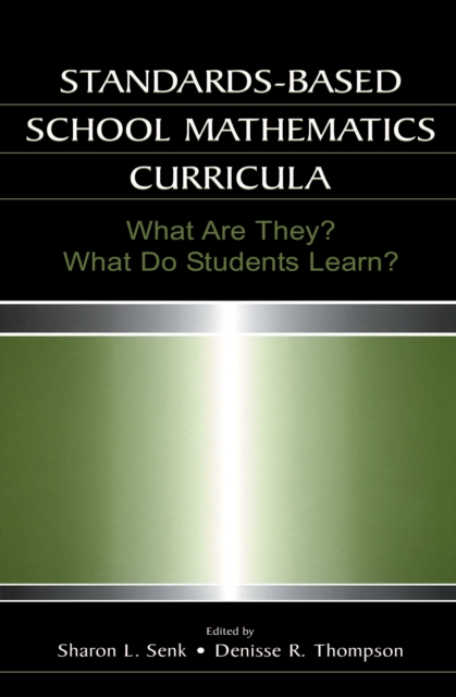 Standards-based School Mathematics Curricula : What Are They? What Do Students Learn?, EPUB eBook