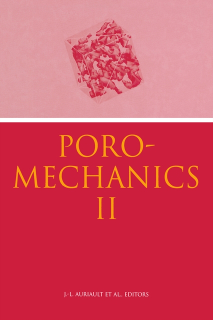 Poromechanics II : Proceedings of the Second Biot Conference on Poromechanics, Grenoble, France, 26-28 August 2002, EPUB eBook