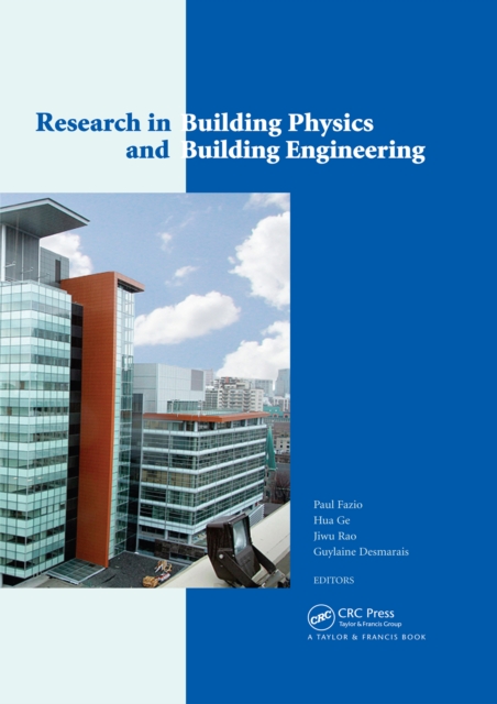 Research in Building Physics and Building Engineering : 3rd International Conference in Building Physics (Montreal, Canada, 27-31 August 2006), EPUB eBook