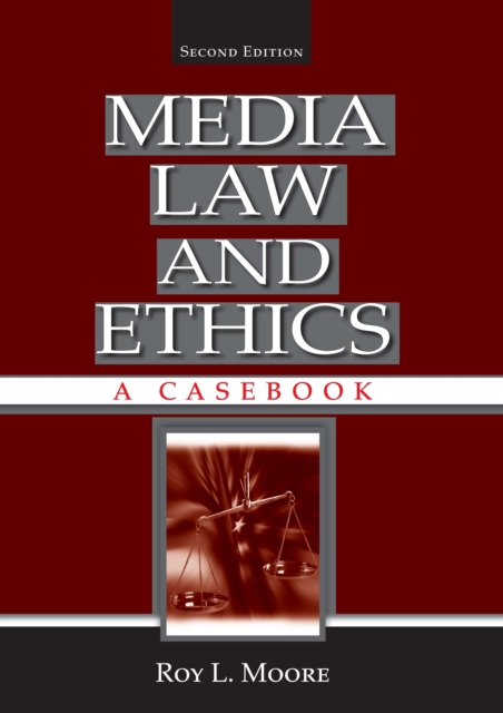 Media Law and Ethics : A Casebook, EPUB eBook