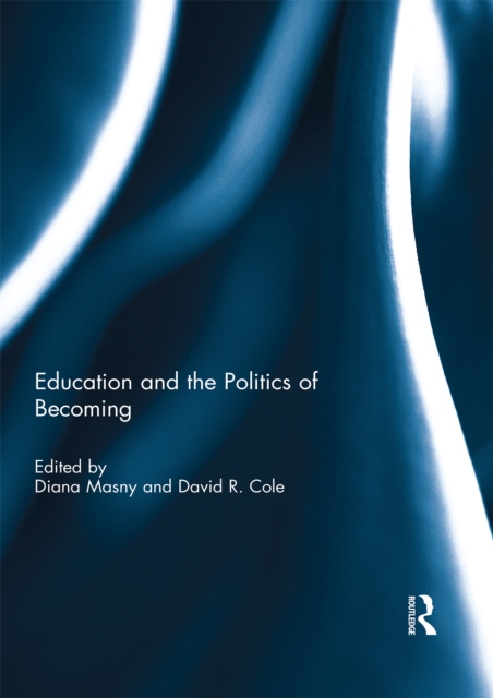 Education and the Politics of Becoming, EPUB eBook