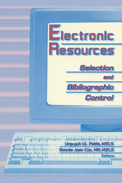 Electronic Resources : Selection and Bibliographic Control, EPUB eBook