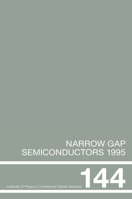 Narrow Gap Semiconductors 1995 : Proceedings of the Seventh International Conference on Narrow Gap Semiconductors, Santa Fe, New Mexico, 8-12 January 1995, EPUB eBook