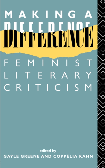 Making a Difference : Feminist Literary Criticism, EPUB eBook
