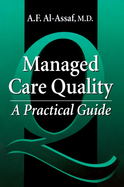 Managed Care Quality : A Practical Guide, EPUB eBook