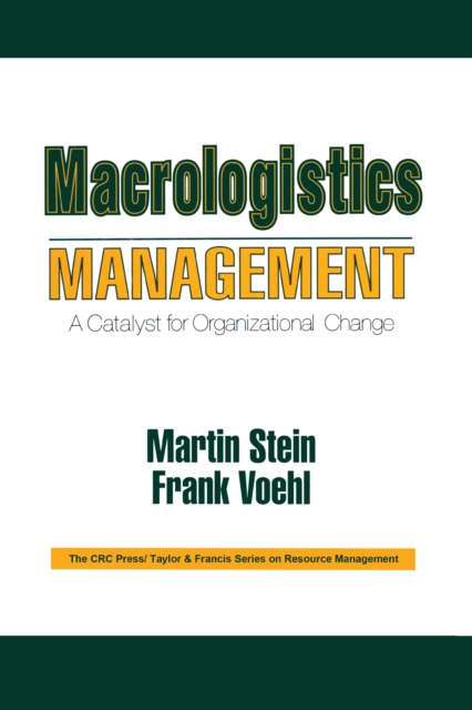 Macrologistics Management : A Catalyst for Organizational Change, EPUB eBook
