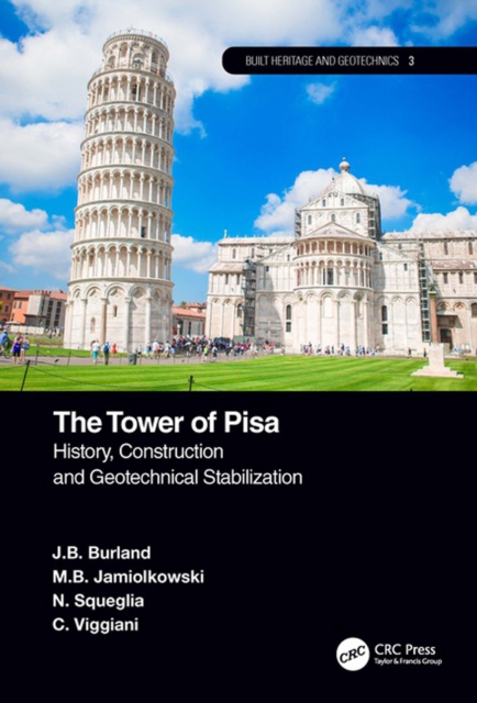 The Tower of Pisa : History, Construction and Geotechnical Stabilization, PDF eBook
