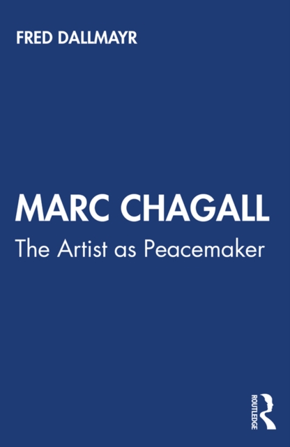 Marc Chagall : The Artist as Peacemaker, PDF eBook