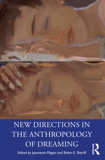New Directions in the Anthropology of Dreaming, PDF eBook