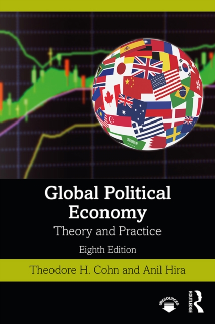 Global Political Economy : Theory and Practice, PDF eBook
