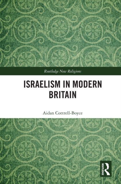Israelism in Modern Britain, PDF eBook