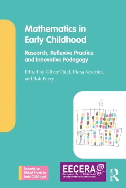 Mathematics in Early Childhood : Research, Reflexive Practice and Innovative Pedagogy, PDF eBook
