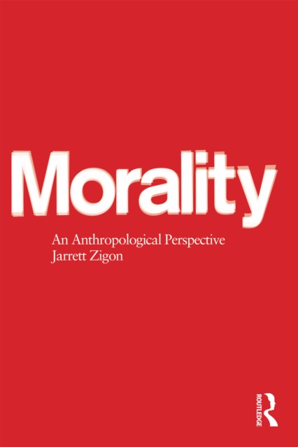 Morality : An Anthropological Perspective, EPUB eBook