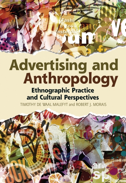 Advertising and Anthropology : Ethnographic Practice and Cultural Perspectives, PDF eBook