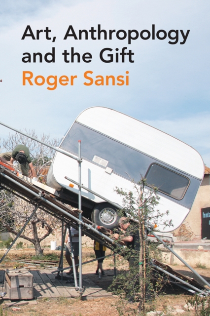 Art, Anthropology and the Gift, PDF eBook