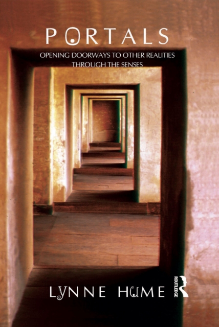 Portals : Opening Doorways to Other Realities Through the Senses, PDF eBook