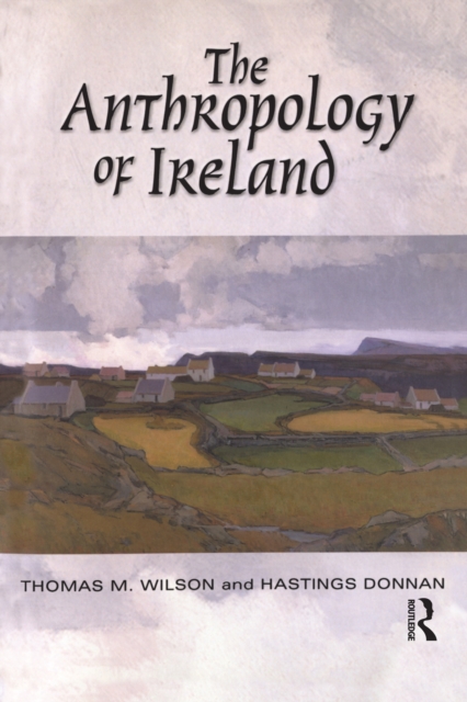 The Anthropology of Ireland, PDF eBook