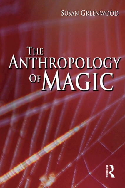 The Anthropology of Magic, PDF eBook