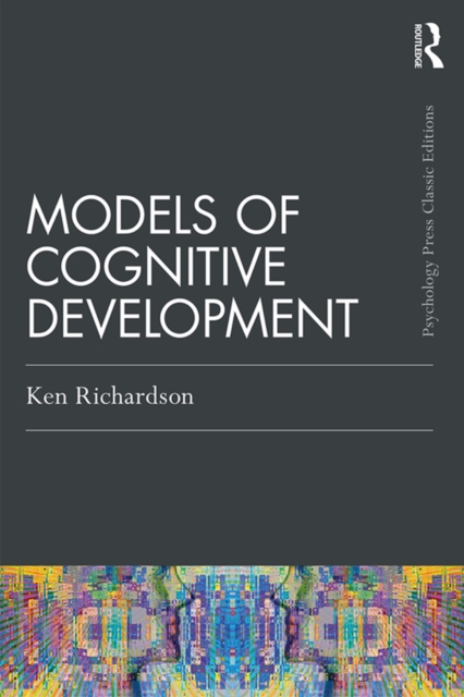 Models Of Cognitive Development, PDF eBook