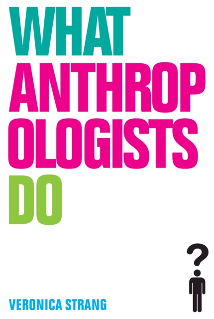 What Anthropologists Do, EPUB eBook