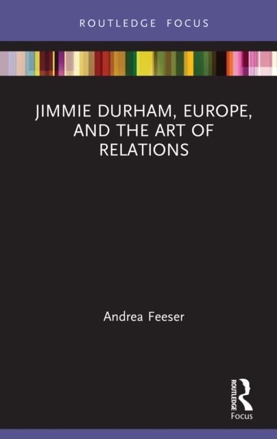 Jimmie Durham, Europe, and the Art of Relations, EPUB eBook
