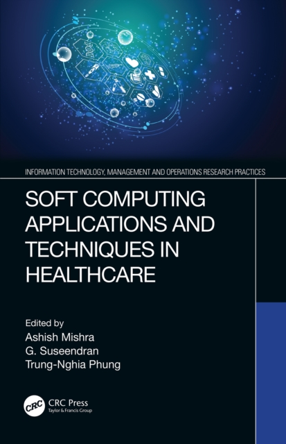 Soft Computing Applications and Techniques in Healthcare, PDF eBook