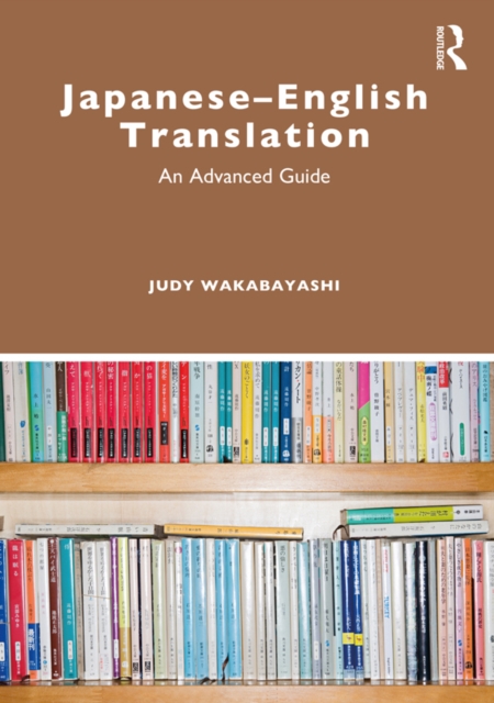 Japanese–English Translation : An Advanced Guide, PDF eBook