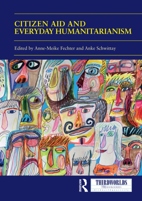 Citizen Aid and Everyday Humanitarianism : Development Futures?, EPUB eBook