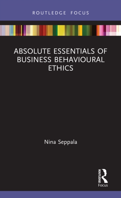 Absolute Essentials of Business Behavioural Ethics, PDF eBook