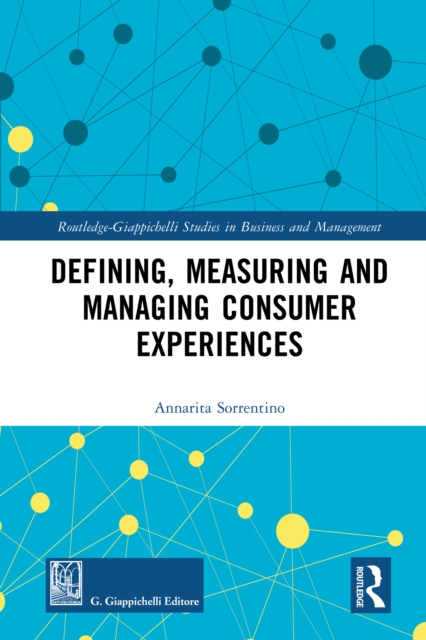 Defining, Measuring and Managing Consumer Experiences, PDF eBook