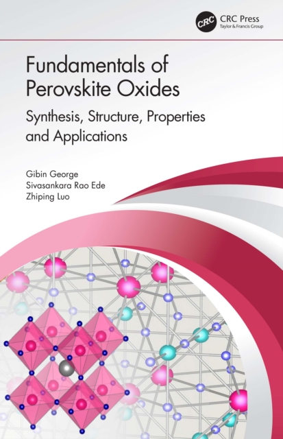 Fundamentals of Perovskite Oxides : Synthesis, Structure, Properties and Applications, PDF eBook
